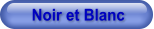 Noir et Blanc