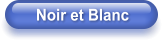 Noir et Blanc